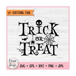 Trick Or Treat SVG cut file for Cricut Silhouette Trick Or Treat Quote Spiderweb Funny Halloween Sign PNG Fall Season Ha