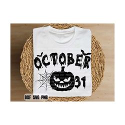 october 31 with spider and pumpkin svg- halloween cut file- cricut - october 31 clipart- cut file for silhouette- hallow
