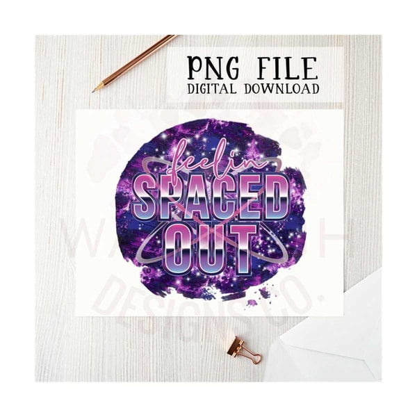 MR-2292023103726-feelin-spaced-out-png-file-for-sublimation-printing-image-1.jpg