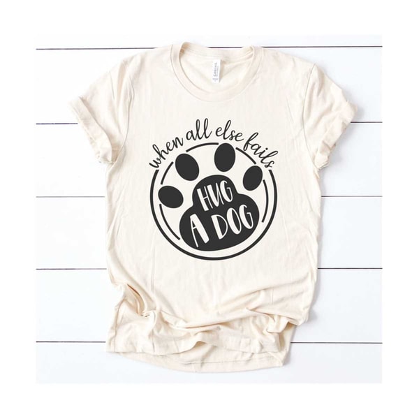 MR-229202310386-when-all-else-fails-hug-a-dog-svg-dog-svg-dog-lover-svg-svg-image-1.jpg