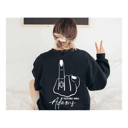 future mrs. sweater, name sweater, personalized fiance sweatshirt, engagement gift, custom bridal gift, personalized mrs