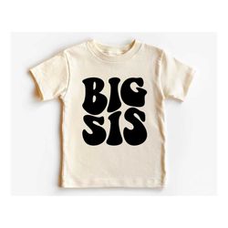 big sister shirt, big sis, cute vintage shirt, groovy retro shirt, sister shirt, pregnancy announcement, baby announceme