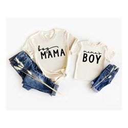 mama's boy, boy mama, mama and me matching shirts, mom and son shirt, mommy and me shirt set, mama and me set, matching