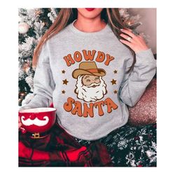 howdy santa western country sweatshirt, funny christmas sweatshirt, retro holiday sweatshirt, western clothes, santa cow
