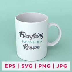 everything happen for a reason inspirational sticker designs