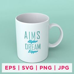 aims higher dream bigger inspirational sticker designs