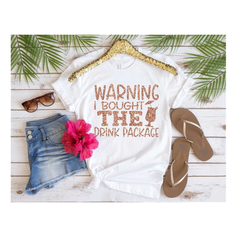 MR-2292023142827-warning-i-bought-the-drink-package-shirtcruise-life-image-1.jpg