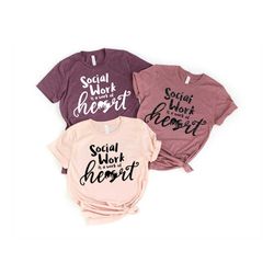 social work is a work of heart shirt, social worker gift, lsw gift, msw gift, lcsw gift, social worker heart gift, carin