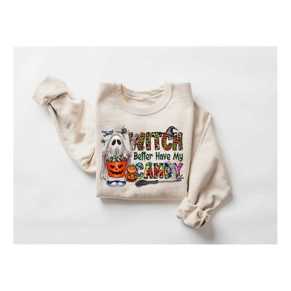 MR-229202314408-witch-better-have-my-candy-sweatshirt-halloween-trick-or-image-1.jpg