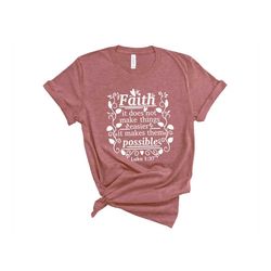 faith it does not make things easier shirt,faith shirt, faith cross shirt,christian gift,faith gift,christian shirts ,fa