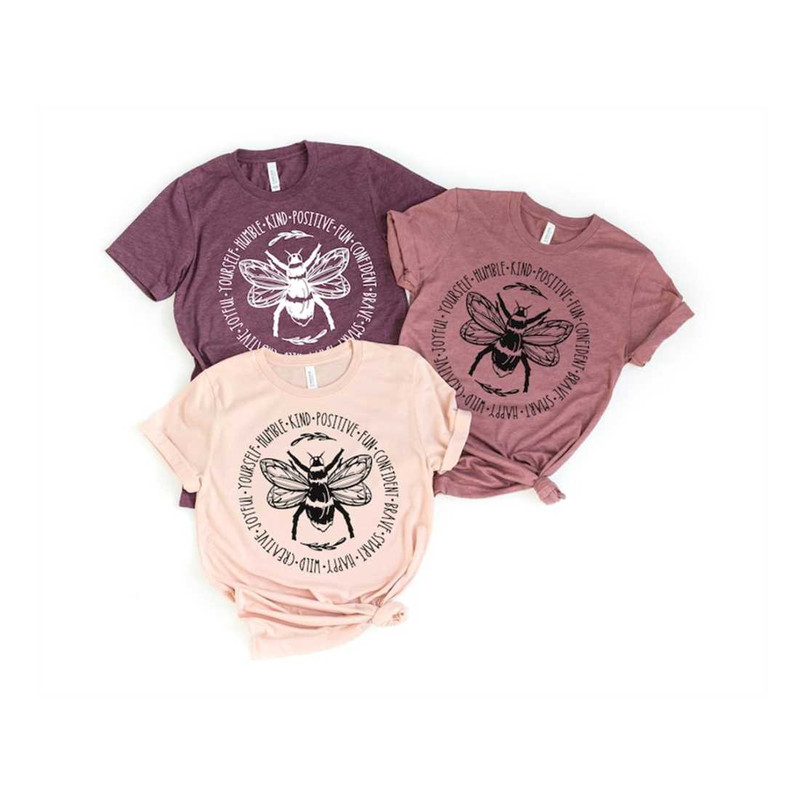 MR-2292023144425-bee-something-shirt-be-kind-stay-positive-fun-confident-image-1.jpg