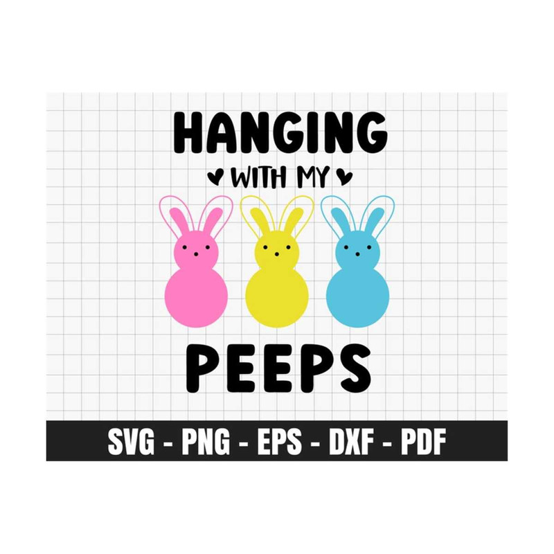 MR-2292023152444-hanging-with-my-peeps-svg-png-dxf-eps-image-1.jpg