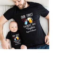 our first father's day together, customizable father and baby shirt, matching shirt for dad and kids, matching father's