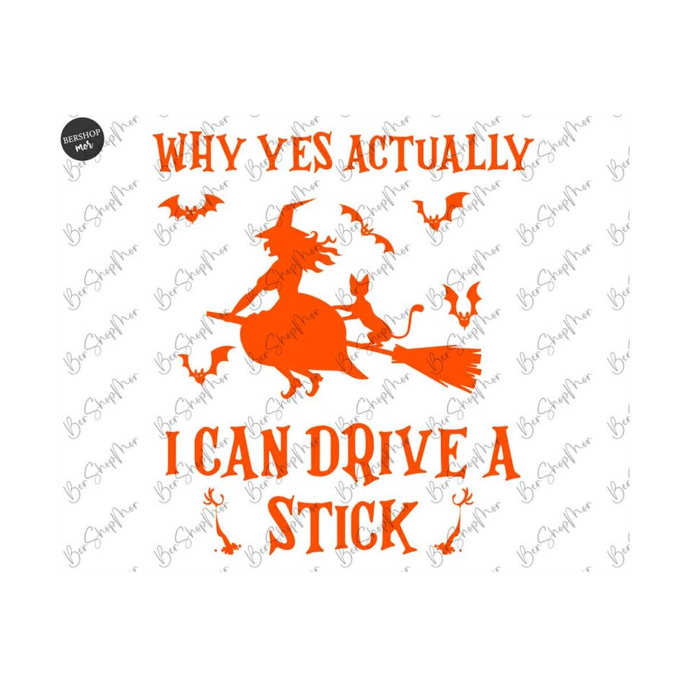MR-2292023153247-why-yes-actually-i-can-drive-a-stick-svg-halloween-svg-png-image-1.jpg