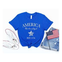 4th of July America The Beautiful Shirt,Freedom Shirt,Fourth Of July Shirt,Patriotic Shirt,Independence Day Shirts,Patri