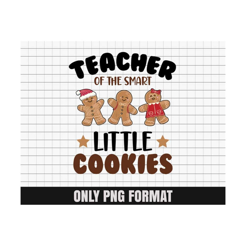 MR-229202315493-teacher-of-the-smart-little-cookies-png-christmas-teacher-image-1.jpg