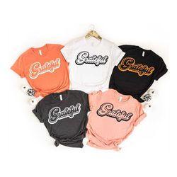 grateful shirt, thankful fall, fall shirt, thankful family shirts, thanksgiving shirts, thankful autumn, blessed, thanks