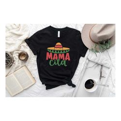 mama cita shirts, mothers day gift, mothers day shirts, cinco de mayo shirt, mamacita needs a margarita, senorita shirts