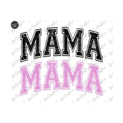 mama png, mama varsity png, grunge, mom png, mama t shirt design, mother's day png, sublimation design, mom shirt png, d