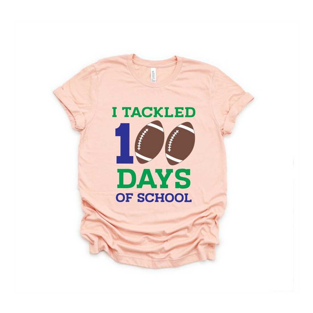 MR-2292023175146-i-tackled-100-days-of-schoolteacher-shirt-100-days-of-image-1.jpg