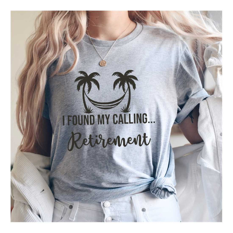 MR-229202318456-i-found-my-calling-retirement-shirtretirement-shirtretired-image-1.jpg