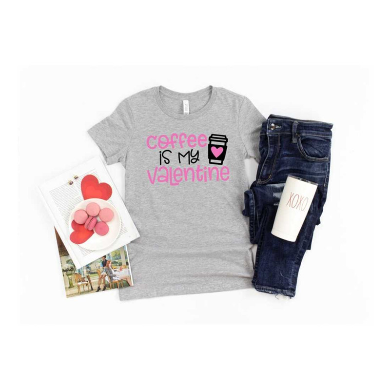 MR-229202318614-coffee-is-my-valentine-single-shirt-for-friends-kindness-image-1.jpg