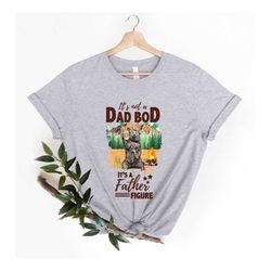 it's not a dad bod it's a father figure shirt, shirts for father's day, dad birthday gifts, new dad shirt, best gifts fo
