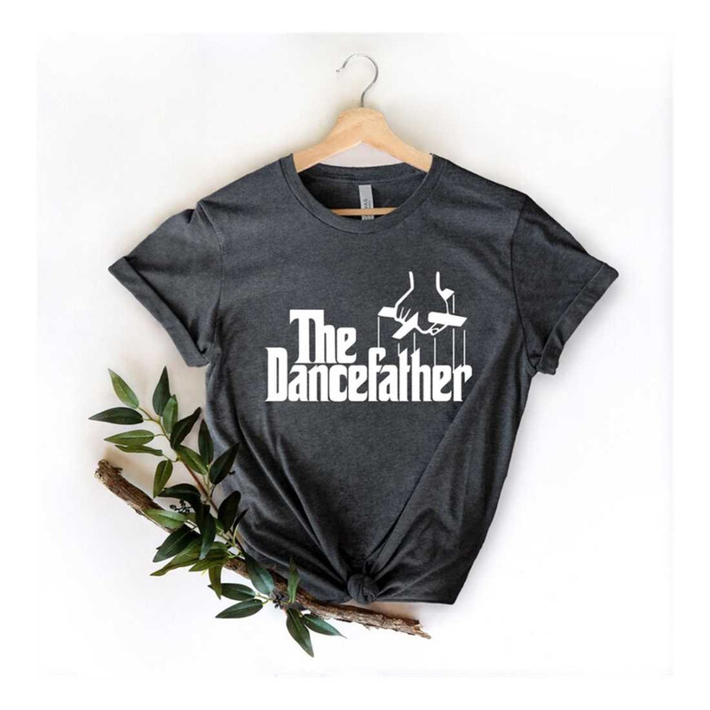 MR-2292023183524-the-dance-father-tee-dance-father-shirt-fathers-day-shirt-image-1.jpg