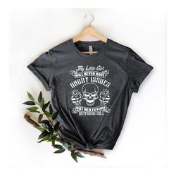 my little girl,daddy issues shirt,future boyfriend,grumpy gift,gift for dad,gift for father,daddy shirt,father's day gif