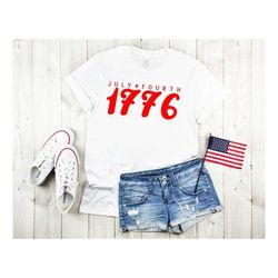july fourth 1776,4th of july 2022 shirt,freedom shirt,fourth of july shirt,patriotic shirt,independence day shirts,patri