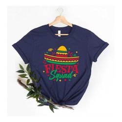 cinco de mayo shirt, fiesta shirt, womens cinco de mayo shirt, mexican fiesta party shirts, fiesta squad shirt, mexican