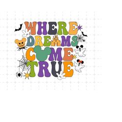 where the dreams come true, boo bash svg, mouse and friend svg, trick or treat svg, spooky vibes, digital download
