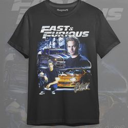 fast & furious paul walker tshirt - fast and furious movie tee - fast and furious merch - paul walker shirt