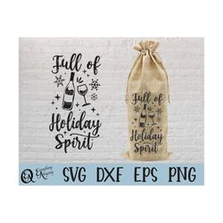 holiday spirit wine bag svg, christmas wine bag svg, holiday wine bag svg, wine bag svg, christmas, cricut, silhouette,