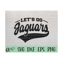 let's go jaguars svg, jaguars mascot svg, jaguars school spirit, jaguars cheerleading svg, jaguars, cricut, silhouette,