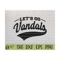 let's go vandals svg, vandals mascot svg, vandals school spirit svg, vandals cheerleading, vandals, cricut, silhouette,