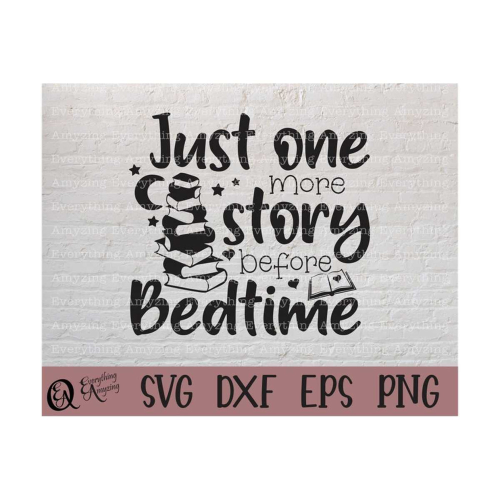 MR-239202383112-just-one-more-story-svg-books-svg-book-life-svg-bedtime-image-1.jpg