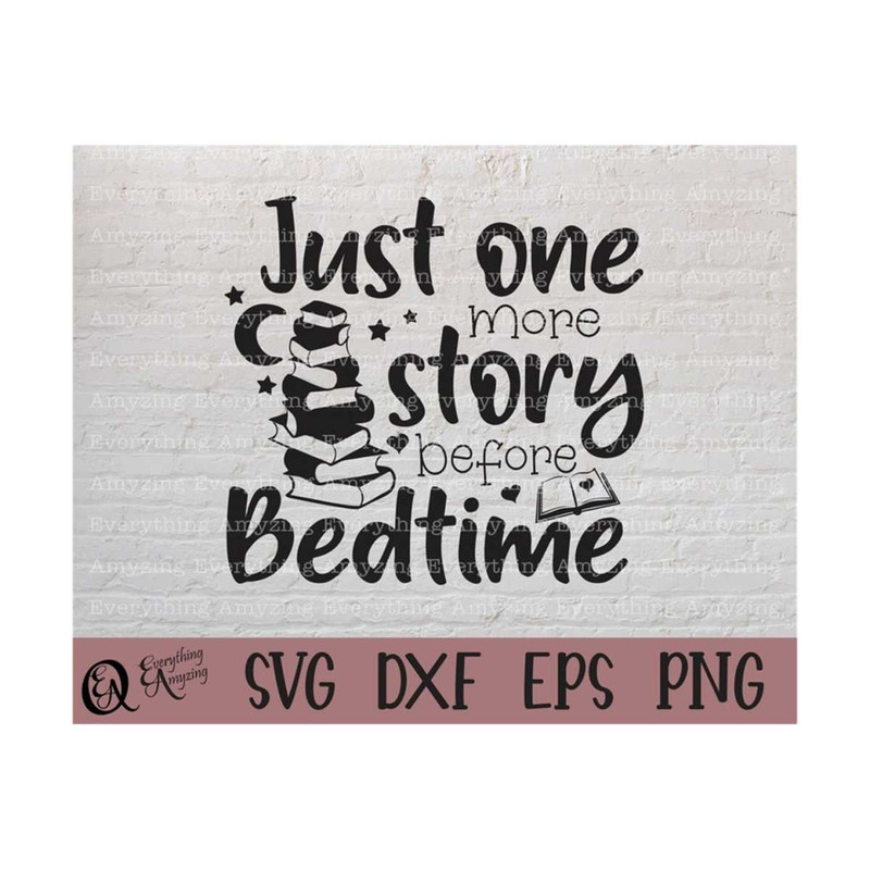 MR-239202383112-just-one-more-story-svg-books-svg-book-life-svg-bedtime-image-1.jpg