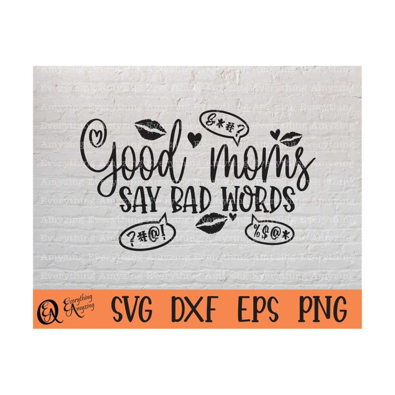MR-23920238365-good-moms-say-bad-words-svg-mom-life-svg-blessed-mama-image-1.jpg