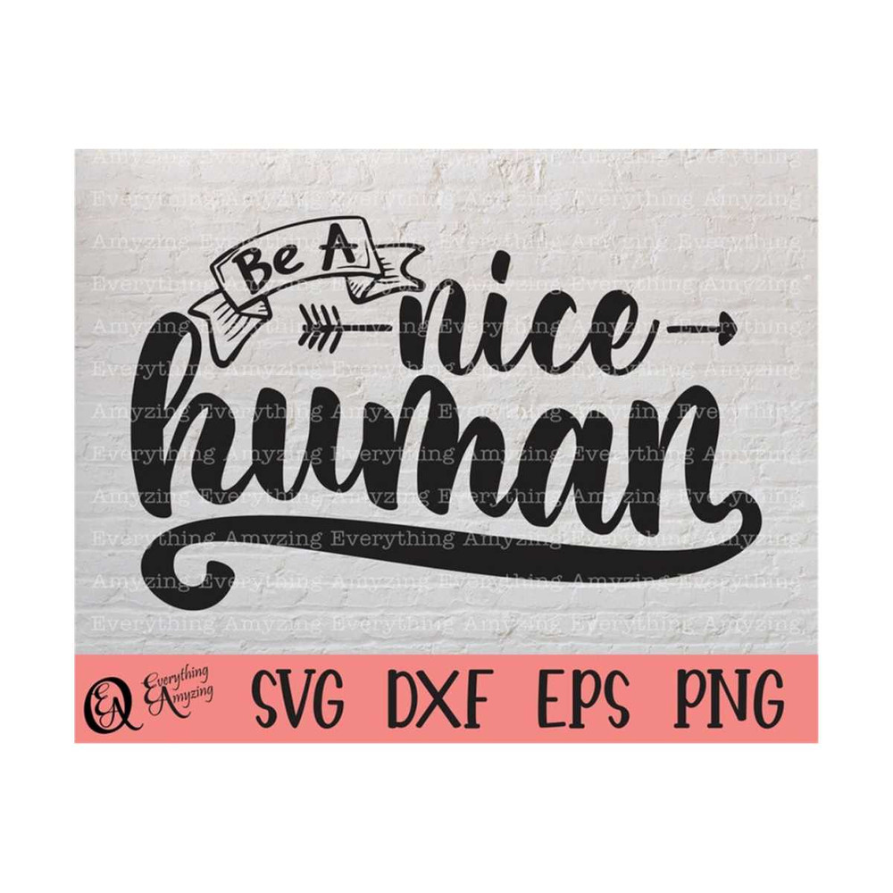 MR-239202384335-be-a-nice-human-svg-be-kind-svg-shirt-design-svg-be-nice-image-1.jpg