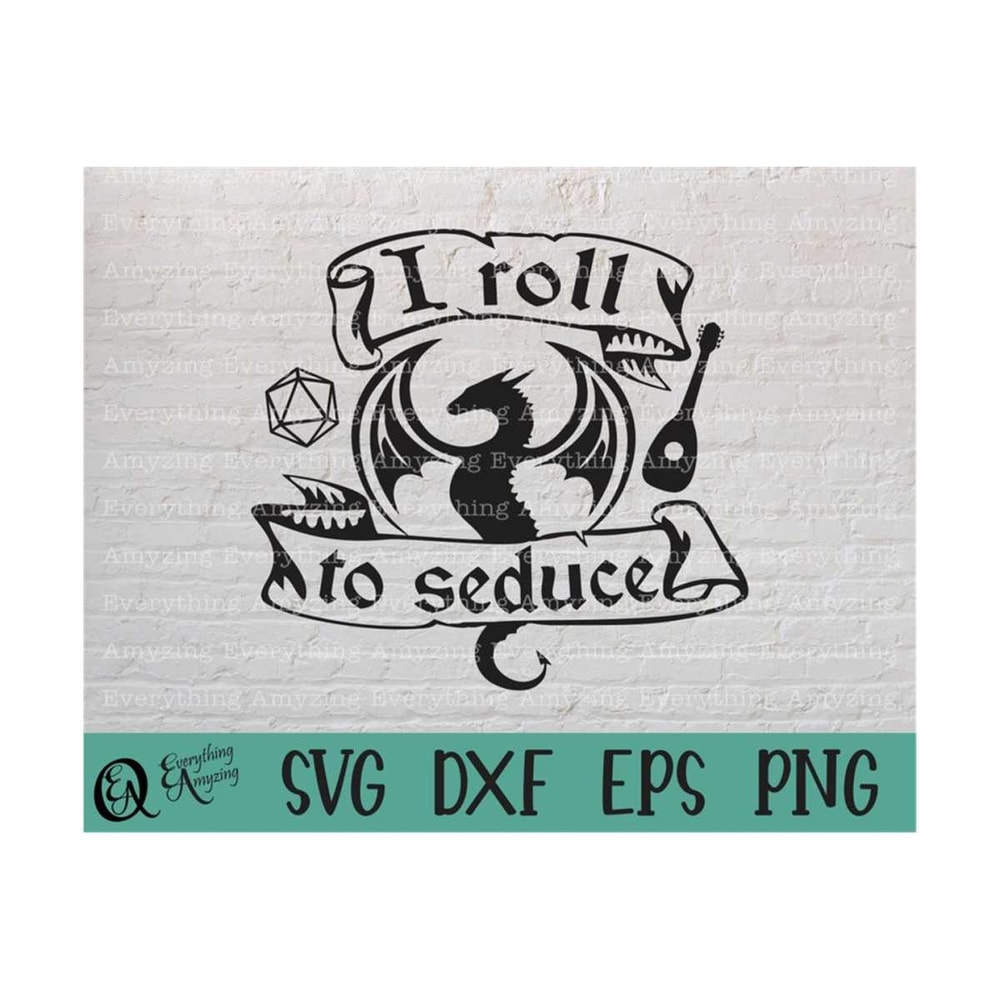 MR-239202384517-i-roll-to-seduce-svg-dungeons-and-dragons-svg-dnd-dice-svg-image-1.jpg