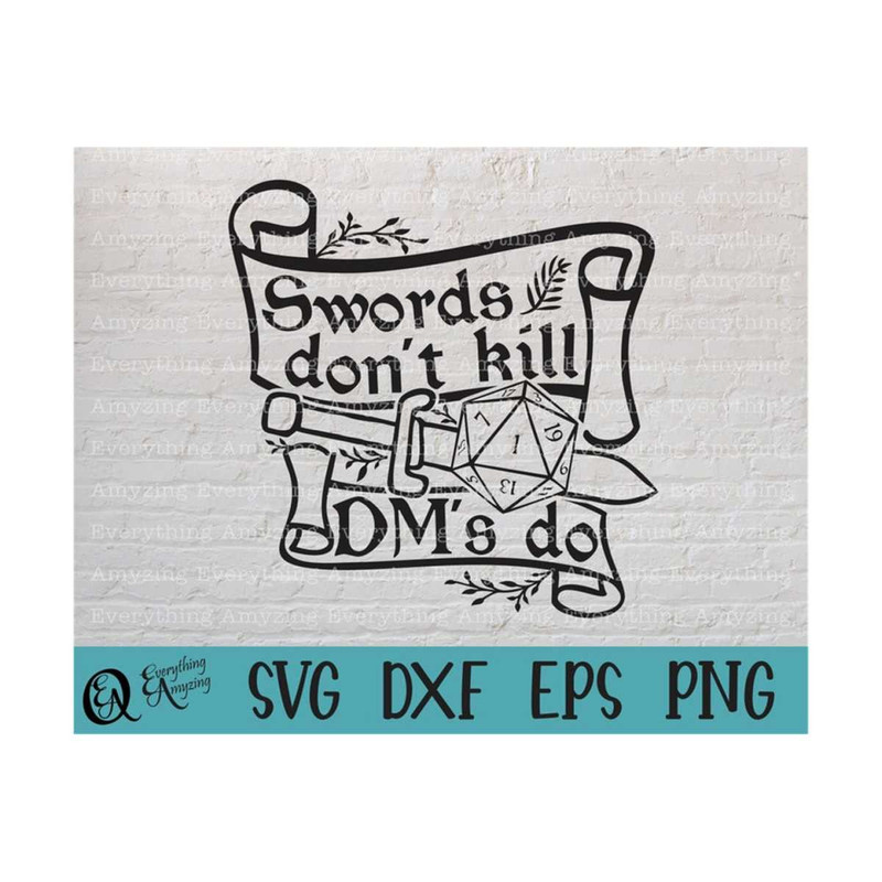 MR-239202384620-swords-dont-kill-dms-do-svg-dnd-svg-dungeons-and-image-1.jpg