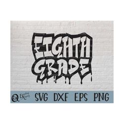 graffiti eighth grade svg, 8th grade teacher, back to school, eighth grade graduation svg, 8th grade, cricut, silhouette