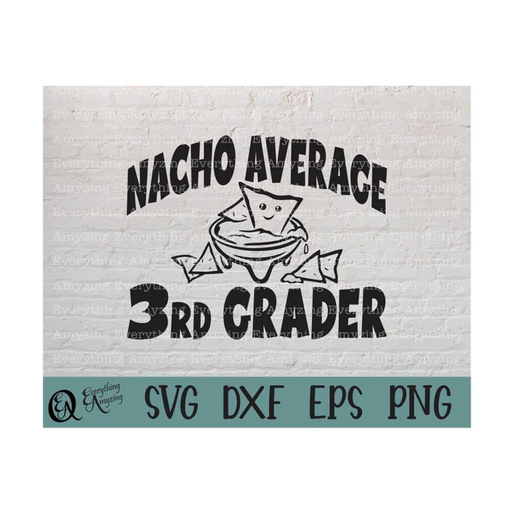 MR-239202385641-nacho-average-3rd-grader-svg-third-grade-svg-back-to-school-image-1.jpg