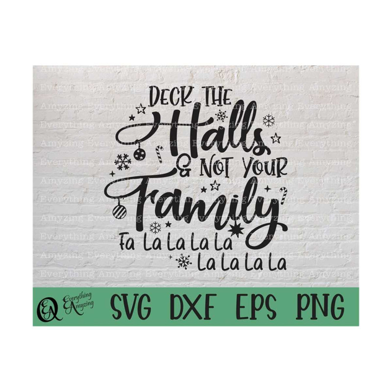 MR-23920239755-deck-the-halls-not-your-family-svg-christmas-svg-funny-image-1.jpg
