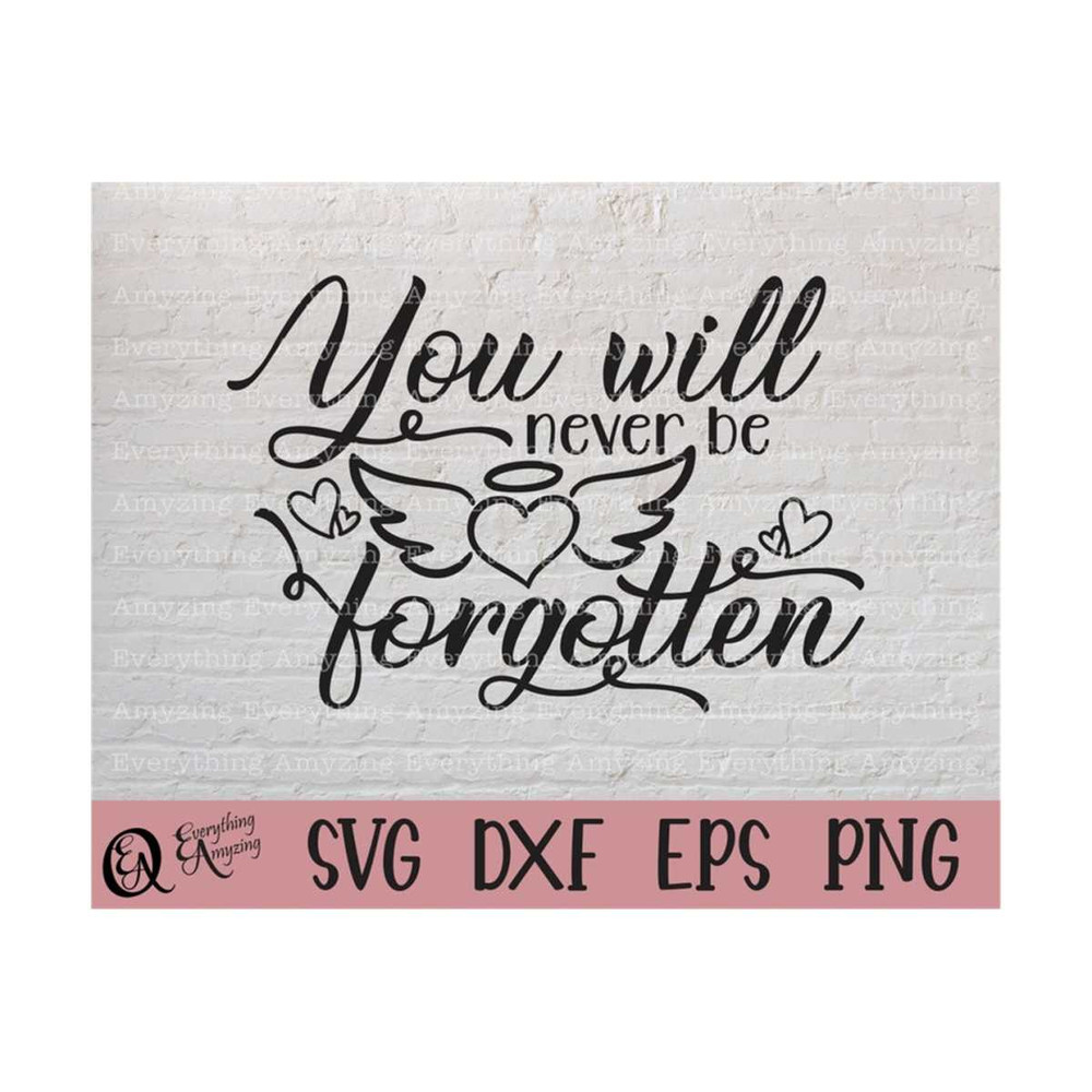 MR-239202391434-you-will-never-be-forgotten-svg-rest-in-peace-svg-memorial-image-1.jpg