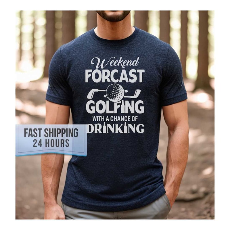 MR-239202391638-weekend-forcast-golfing-with-a-change-of-drinking-tshirt-golf-image-1.jpg