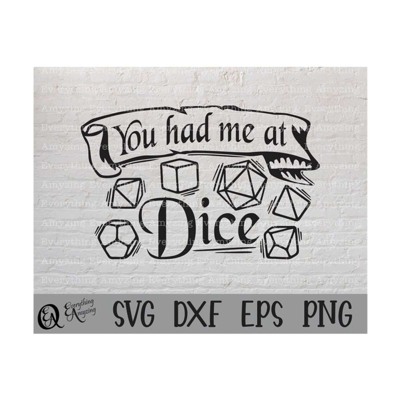 MR-23920239217-you-had-me-at-dice-svg-dnd-dice-svg-dungeons-and-dragons-image-1.jpg