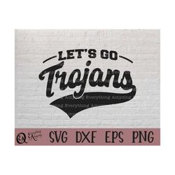 let's go trojans svg, trojans mascot svg, trojans school spirit, trojans cheerleading, trojans gear, cricut, silhouette,