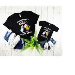 our first father's day together, drinking buddies shirt, dad and kid matching shirts, funny dad shirt, happy father's da